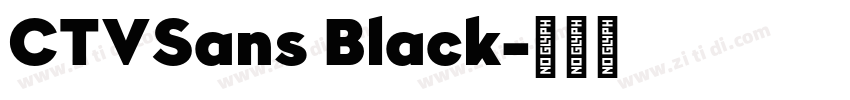 CTVSans Black字体转换